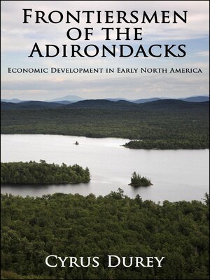 Frontiersmen of the Adirondacks - ebook
